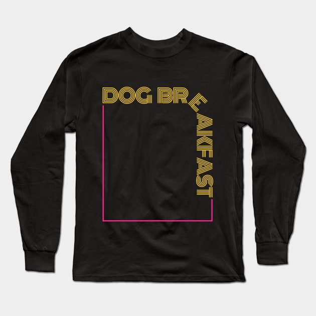 Dog Breakfast | Australian Slang Long Sleeve T-Shirt by Merch4Days